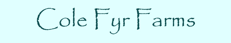 Cole Fyr Farms